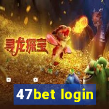 47bet login